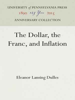 cover image of The Dollar, the Franc, and Inflation